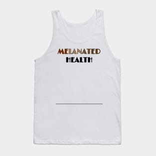 MELANATED HEALTH Tank Top